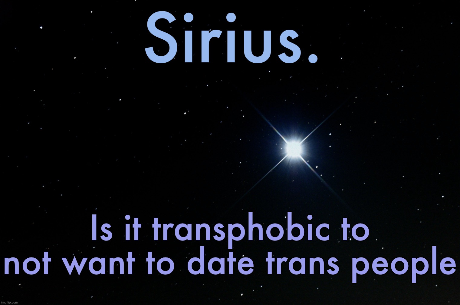 Silver Announcement Template 15.0 Template | Is it transphobic to not want to date trans people | image tagged in silver announcement template 15 0 template | made w/ Imgflip meme maker