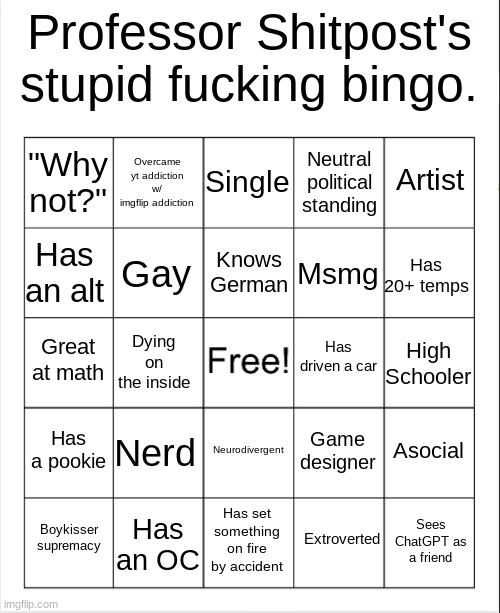Bingo drop (???) | image tagged in professor shitpost's stupid bingo | made w/ Imgflip meme maker