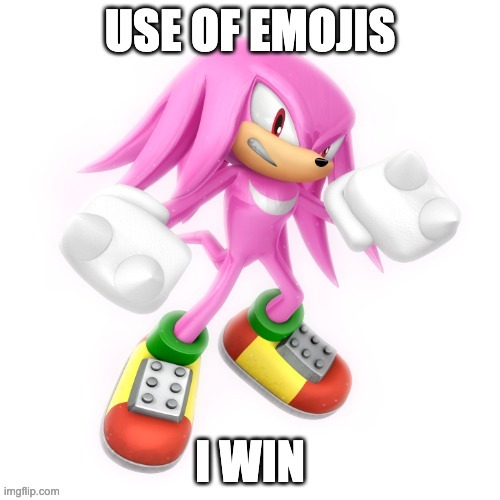 use of emojis i win | image tagged in use of emojis i win | made w/ Imgflip meme maker