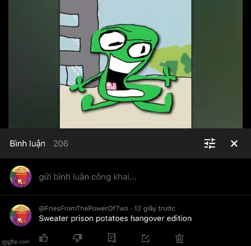 Fries told me to post this | made w/ Imgflip meme maker