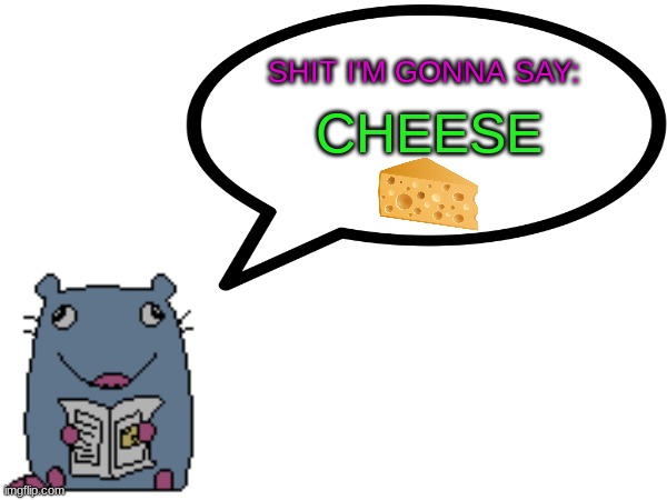 Street_rat announcement V1 | CHEESE | image tagged in street_rat announcement | made w/ Imgflip meme maker