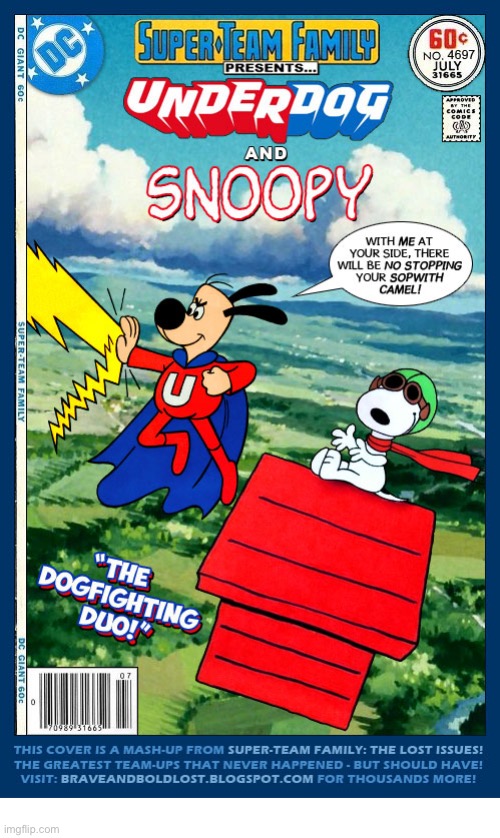 A doggone good mashup… | image tagged in comics,snoopy,underdog,mashup,dogfighting duo | made w/ Imgflip meme maker