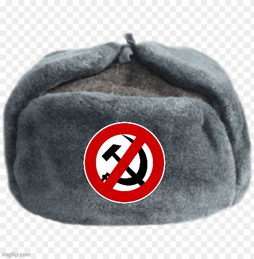 anti communist ushanka | image tagged in russian hat,communism,ushanka | made w/ Imgflip meme maker