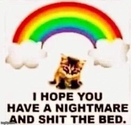 Shit the bed | image tagged in shit the bed | made w/ Imgflip meme maker