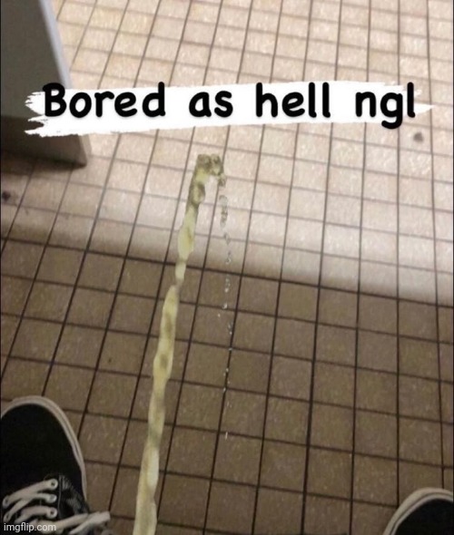 . | made w/ Imgflip meme maker