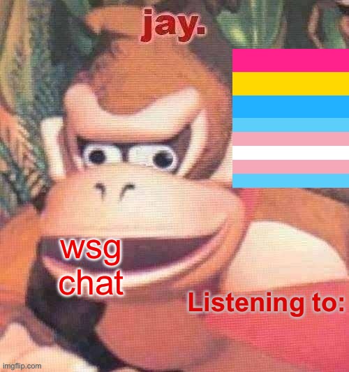 Jay. Updated temp | wsg chat | image tagged in jay updated temp | made w/ Imgflip meme maker