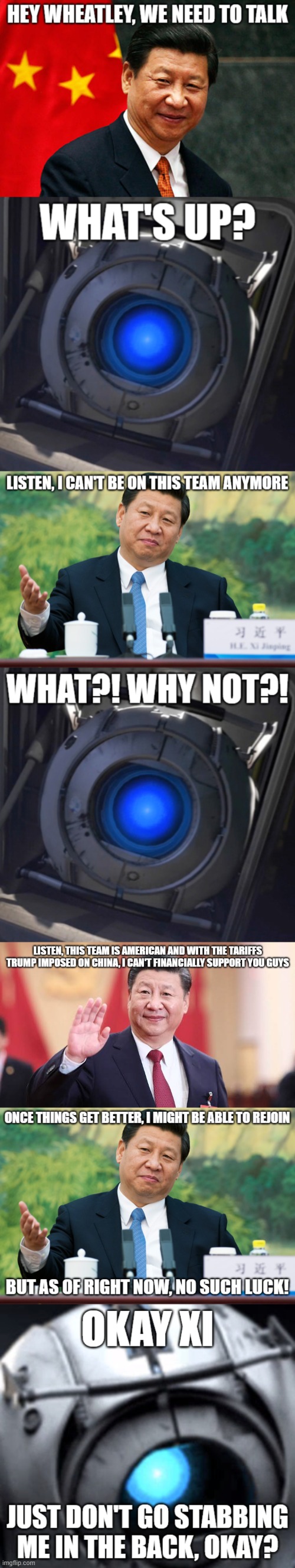 Xi Jinping leaves Team Wheatley (Temporarily) | made w/ Imgflip meme maker