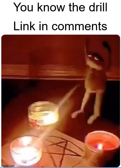 I summon you guys | You know the drill; Link in comments | image tagged in enchantment | made w/ Imgflip meme maker