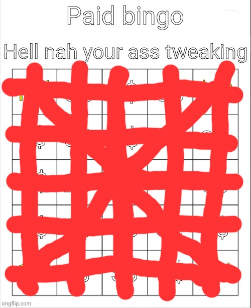 Paid bingo by obsidian | image tagged in paid bingo by obsidian | made w/ Imgflip meme maker