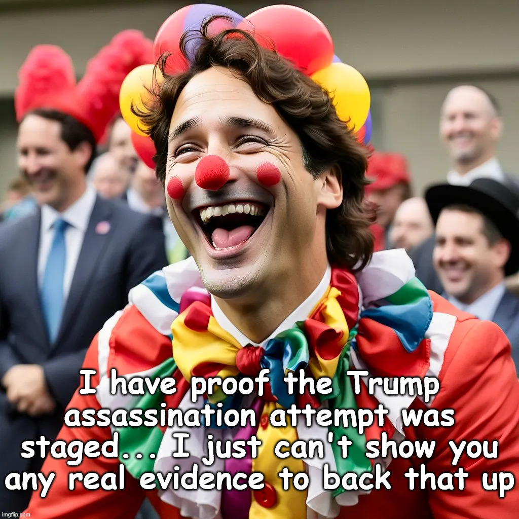 I have proof the Trump assassination attempt was staged... I just can't show you any real evidence to back that up | made w/ Imgflip meme maker