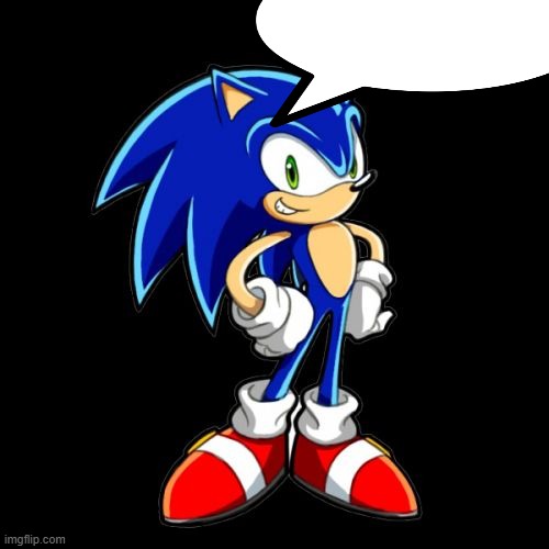 image tagged in memes,you're too slow sonic | made w/ Imgflip meme maker