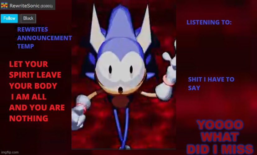 Rewrite annoucement temp | YOOOO WHAT DID I MISS | image tagged in rewrite annoucement temp | made w/ Imgflip meme maker