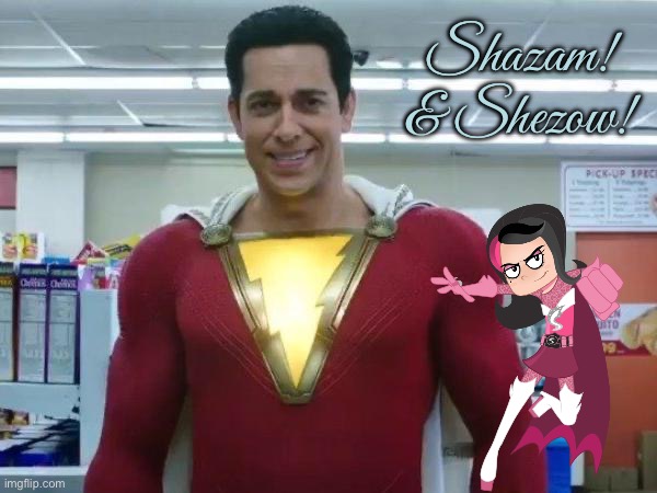 Shazam and Shezow | Shazam! & Shezow! | image tagged in shazam,superheroes,girl,warner bros discovery,warner bros,comic book | made w/ Imgflip meme maker