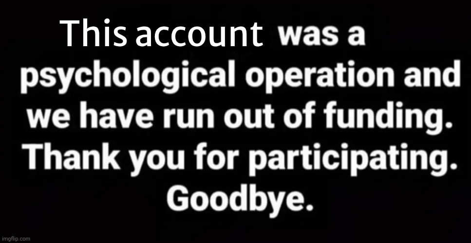 This account | made w/ Imgflip meme maker