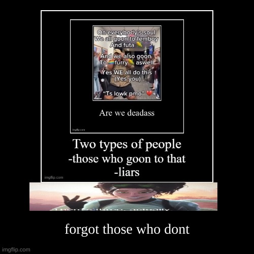 forgot those who dont | image tagged in funny,demotivationals | made w/ Imgflip demotivational maker