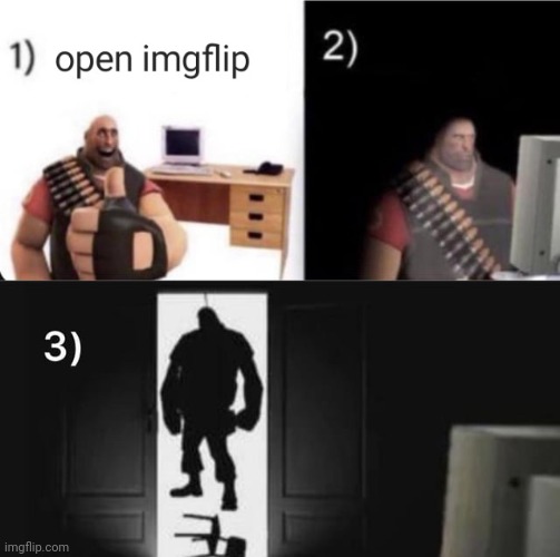 image tagged in open imgflip | made w/ Imgflip meme maker