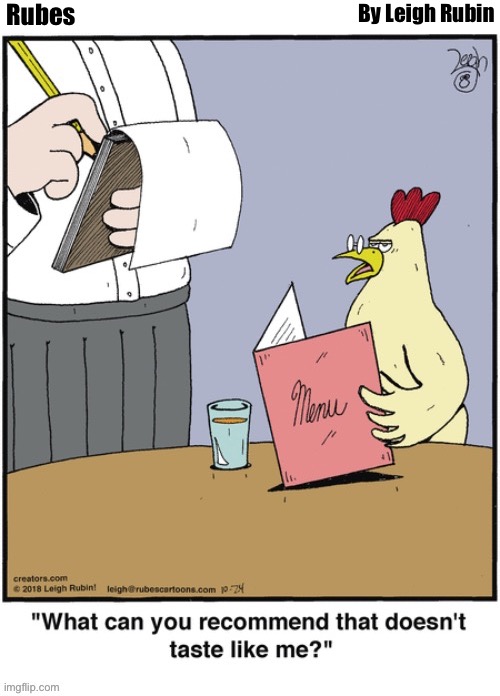 Rubes; By Leigh Rubin | image tagged in comics,rubes,restaurant,everything tastes like chicken | made w/ Imgflip meme maker