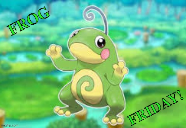 Now I gotta hop | FROG; FRIDAY! | image tagged in frog,amphibia,tgif,friday | made w/ Imgflip meme maker
