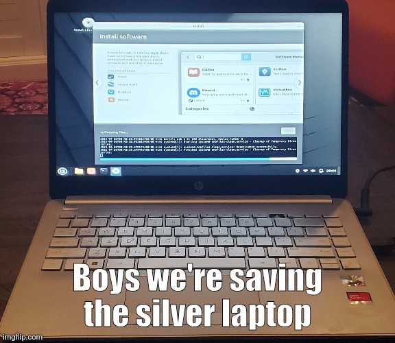He is free from his windows 11 flavored shackles. | Boys we're saving the silver laptop | made w/ Imgflip meme maker