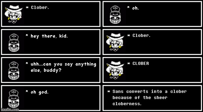 Clober. | image tagged in clober | made w/ Imgflip meme maker