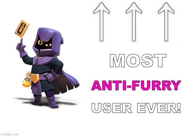 Anti furry in the big 25 ? | image tagged in most anti-furry user ever | made w/ Imgflip meme maker