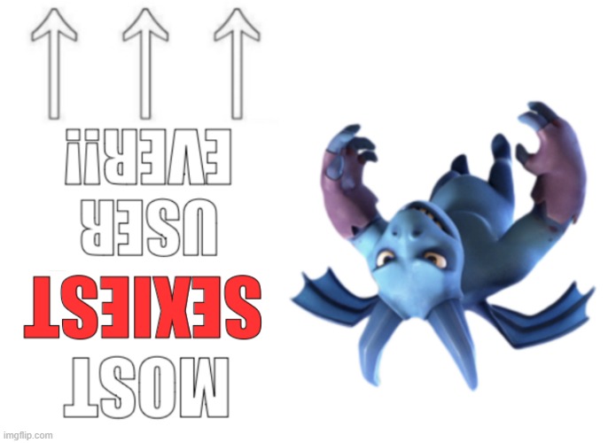 most sexiest user ever!! | image tagged in most sexiest user ever | made w/ Imgflip meme maker