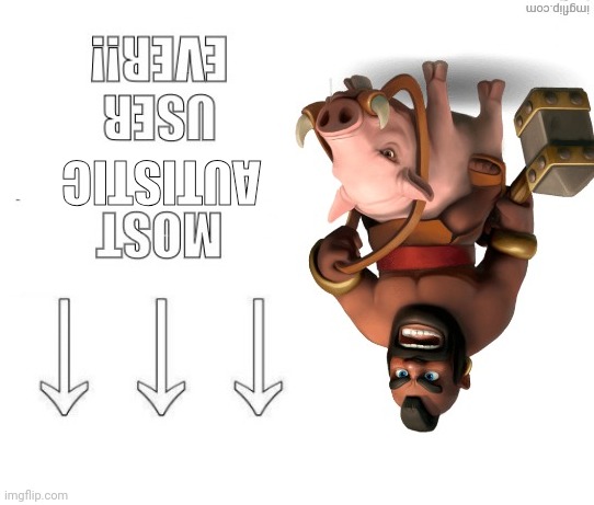 Most X User Ever!! | AUTISTIC | image tagged in most x user ever | made w/ Imgflip meme maker