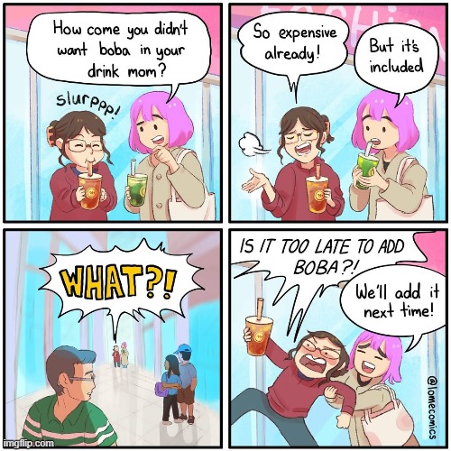image tagged in mom,drink,bubble tea,boba,what,oof | made w/ Imgflip meme maker