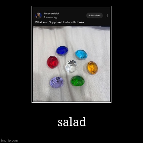 salad | | image tagged in funny,demotivationals | made w/ Imgflip demotivational maker