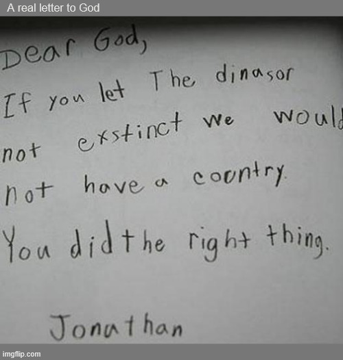 Letters to God #8: Country | A real letter to God | image tagged in dear god,honest letter,childhood,wholesome,country,christian | made w/ Imgflip meme maker