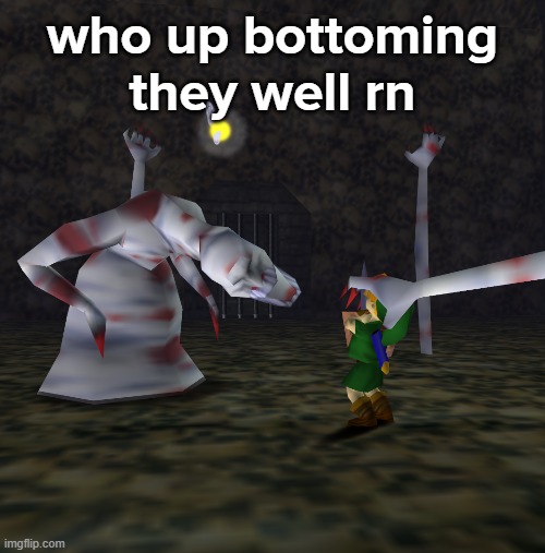 who up bottoming they well rn | made w/ Imgflip meme maker
