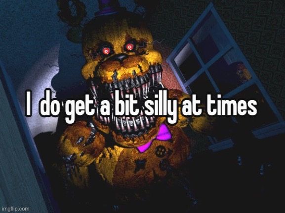 Silly :3 | image tagged in a fucking demon bear | made w/ Imgflip meme maker