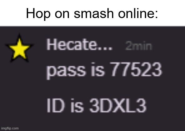 Hop on smash online: | made w/ Imgflip meme maker
