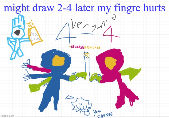 mfw the new temp | might draw 2-4 later my fingre hurts | image tagged in mfw the new temp | made w/ Imgflip meme maker