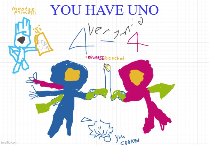 mfw the new temp | YOU HAVE UNO | image tagged in mfw the new temp | made w/ Imgflip meme maker
