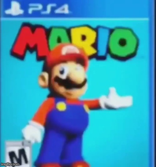 MaRiO oN tHe Ps4 | image tagged in mario on the ps4 | made w/ Imgflip meme maker
