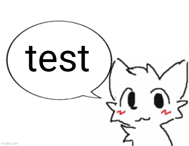 boykisser | test | image tagged in boykisser | made w/ Imgflip meme maker