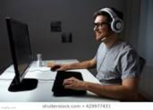 Happy Gamer | image tagged in happy gamer | made w/ Imgflip meme maker