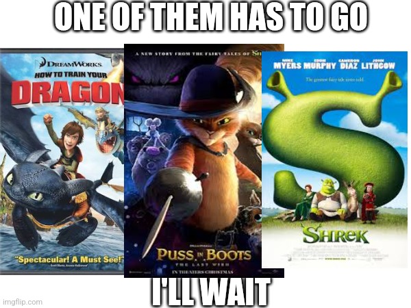 Choose | ONE OF THEM HAS TO GO; I'LL WAIT | image tagged in choose wisely | made w/ Imgflip meme maker