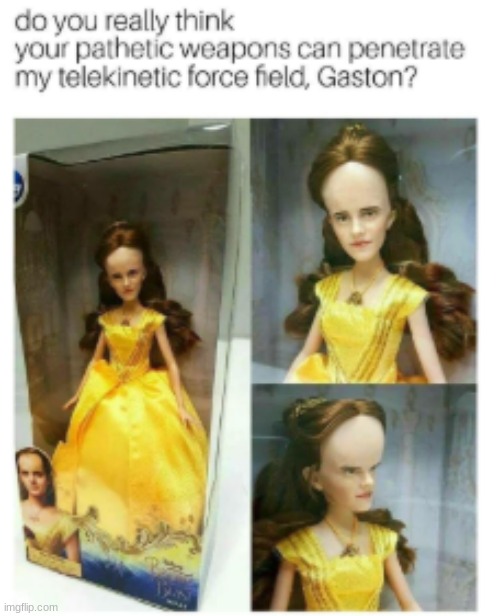 belle: hah, foolish mortal | image tagged in foolish mortals,beauty and the beast,repost | made w/ Imgflip meme maker