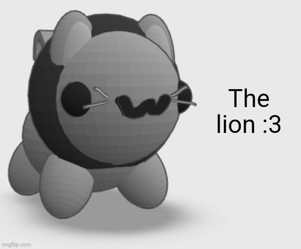 The lion :3 | made w/ Imgflip meme maker