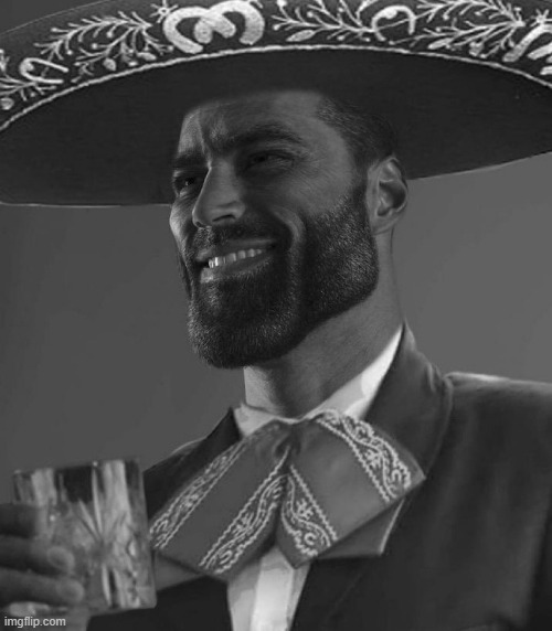 Mexican gigachad | image tagged in mexican,gigachad | made w/ Imgflip meme maker