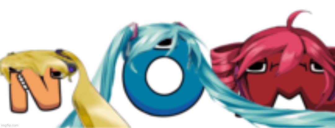 vocaloids if they were peak | made w/ Imgflip meme maker