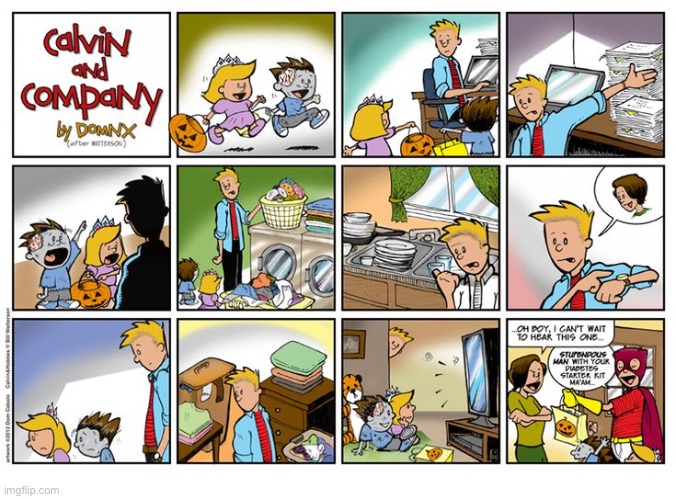 A Halloween episode and the return of Stupendous Man (sort of)… | image tagged in calvin and hobbes,calvin and company,tribute,trick or treat,stupendous man | made w/ Imgflip meme maker