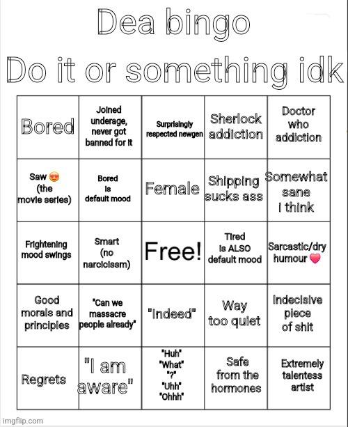 Dea bingo | image tagged in dea bingo | made w/ Imgflip meme maker