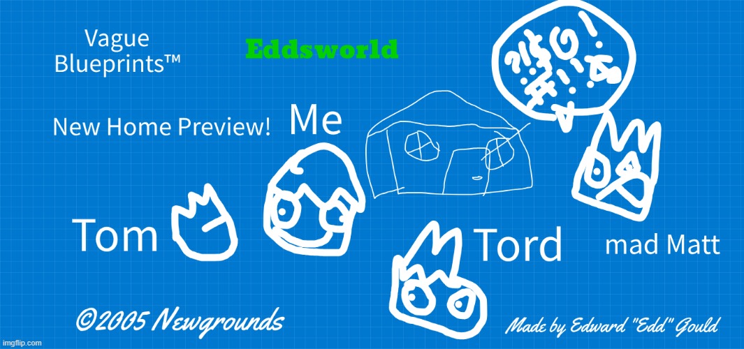 Lost Eddsworld Image (2005?) | image tagged in eddsworld,edd,matt,tom,tord,memes | made w/ Imgflip meme maker