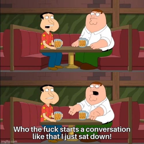 I just sat down | image tagged in i just sat down | made w/ Imgflip meme maker
