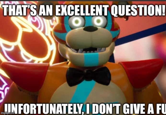 Excellent Question! | image tagged in excellent question | made w/ Imgflip meme maker
