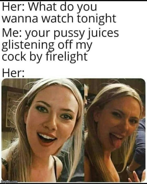 Firelight | image tagged in pussy,cock,fire | made w/ Imgflip meme maker