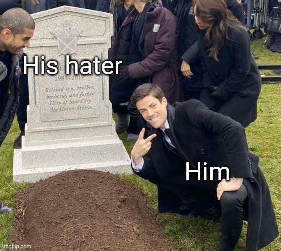 Funeral | His hater Him | image tagged in funeral | made w/ Imgflip meme maker